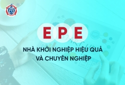 EPE - NHÀ KHỞI NGHIỆP HIỆU QUẢ VÀ CHUYÊN NGHIỆP