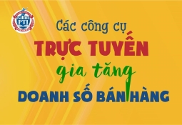 Các công cụ trực tuyến gia tăng doanh số bán hàng