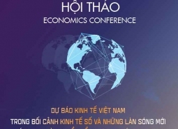 Hội thảo: Dự báo kinh tế Việt Nam trong bối cảnh kinh tế số và những làn sóng mới - Thích nghi và chuyển đổi phương thức kinh doanh