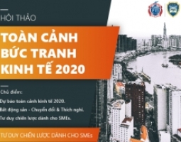 Hội thảo: Toàn cảnh kinh tế 2020 và dự báo 2021 - Tư duy chiến lược dành cho SMEs