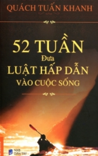 52 Tuần đưa luật hấp dẫn vào cuộc sống