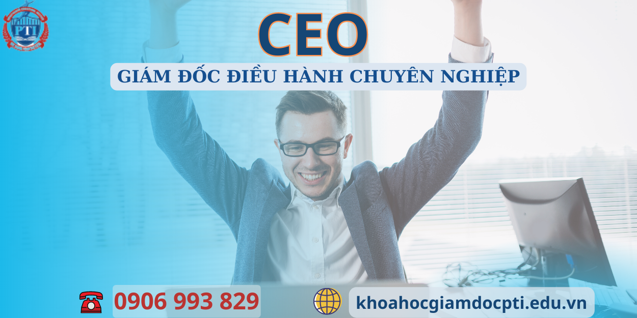 CEO – Giám đốc Điều hành chuyên nghiệp